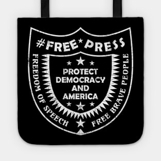 Free Press For Freedom Of Speech And Free Brave People Tote