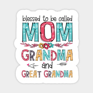 Blessed To Be Called Mom Grandma Great Grandma Mother's Day Magnet