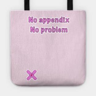 appendix surgery gift Tote