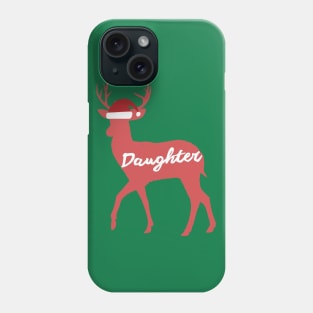 Daughter Reindeer Family Group Christmas Eve Matching Phone Case