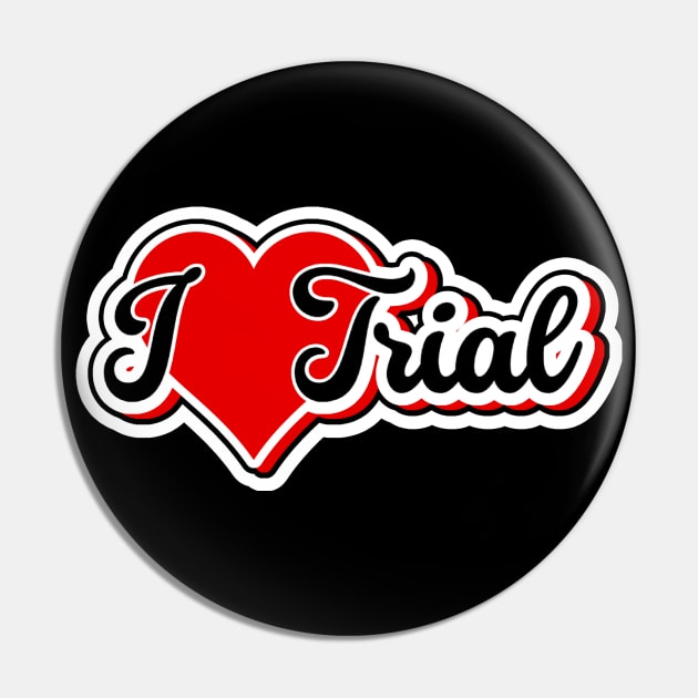 I LOVE TRIAL - trialbike moto heart cycling sport valentine's day Pin by ALLEBASIdesigns