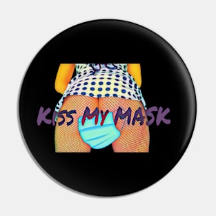 Kiss My Mask - Alternate Version Pin