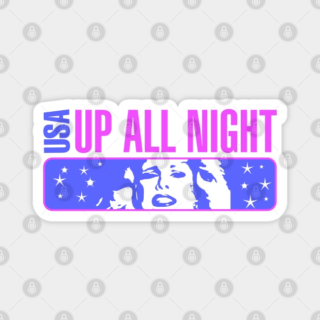 USA Up All Night! Magnet by NorthWestDesigns