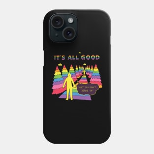 It's All Good Phone Case