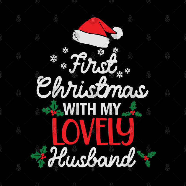 First Christmas With My Lovely Husband by BadDesignCo
