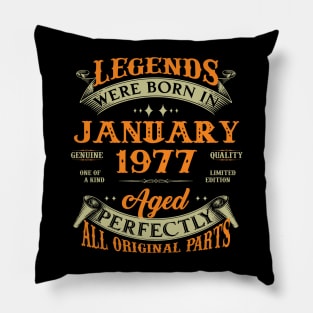 46th Birthday Gift Legends Born In January 1977 46 Years Old Pillow