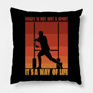 Rugby is not just a sport, it's a way of life Pillow