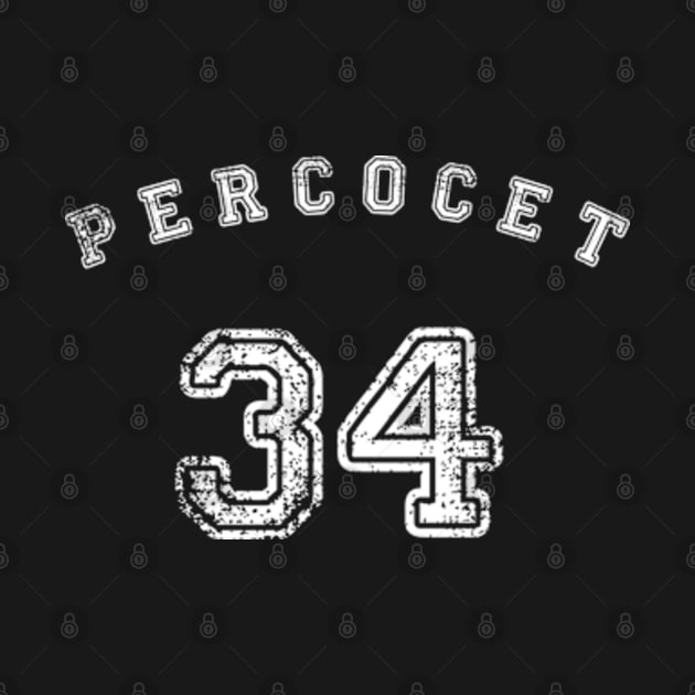 Percocet Sport Tee by RadioGunk1