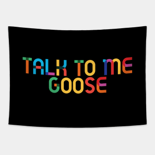 Talk to Me Goose Tapestry