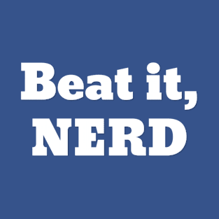 beat it, NERD T-Shirt