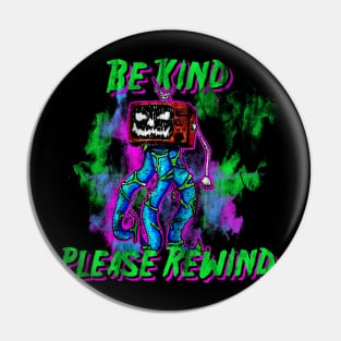 Be Kind, Please Rewind Pin