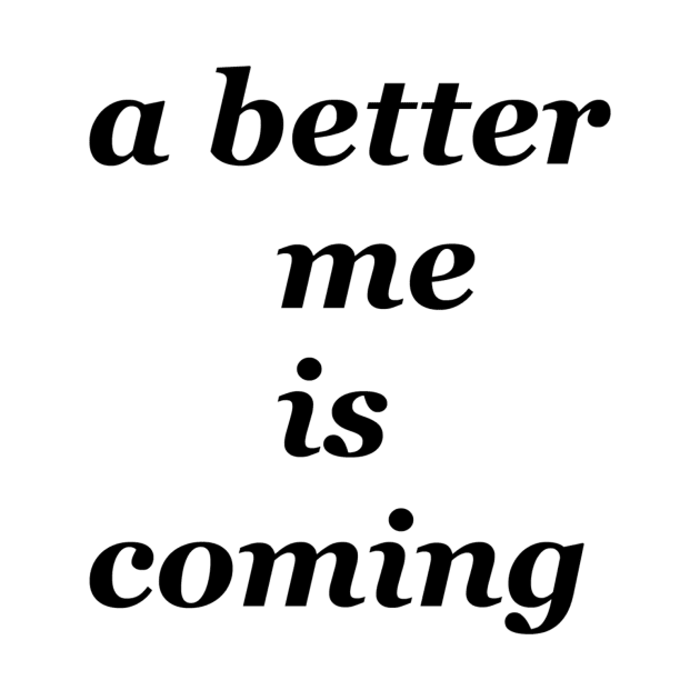 a better me is coming by junimond