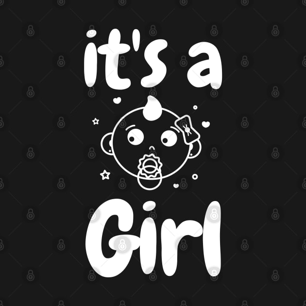 It's a Girl by WR Merch Design