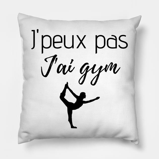 J'peux pas j'ai gym Pillow by Jenmag