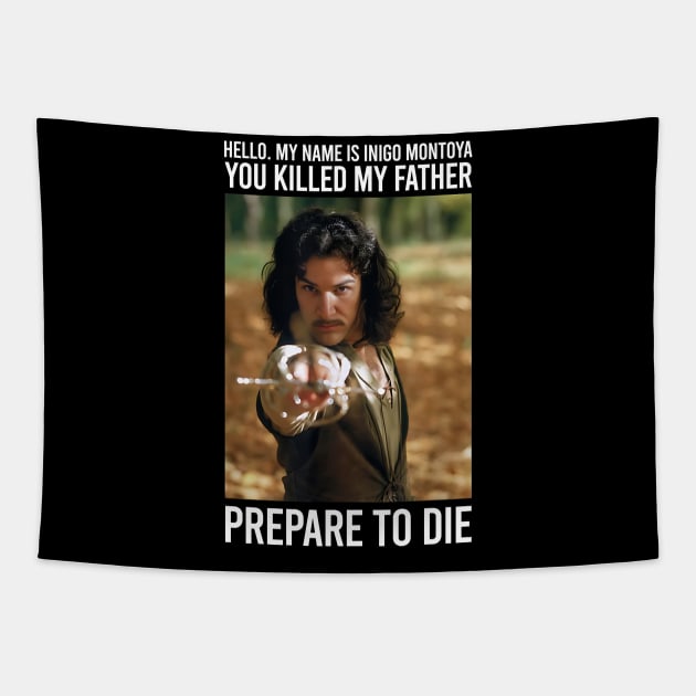 The Princess Bride Hello. My Name is Inigo Montoya Photo Tapestry by Bone Perez