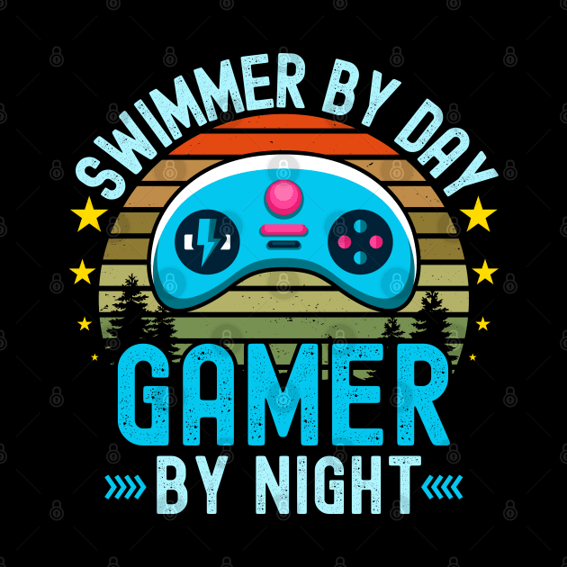 Swimmer Lover by Day Gamer By Night For Gamers by ARTBYHM