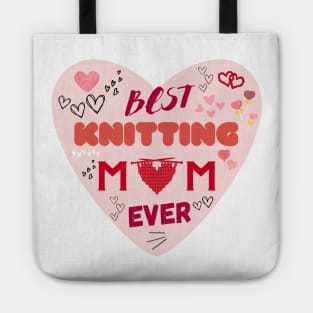 Best Knitting Mom Ever Tote