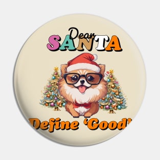 Dear Santa define 'good' Pin