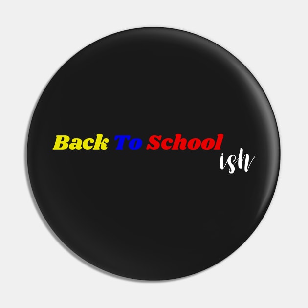 Back to School Ish - Distance Learning Gift Idea Pin by WassilArt