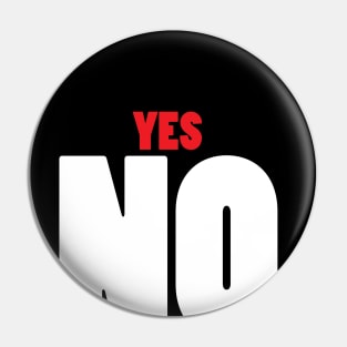 YES NO Pin