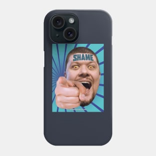 SHAME Phone Case