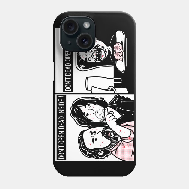 Dont Dead Open Inside Phone Case by ES427