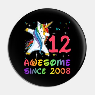 Awesome Since 2008 Birthday Unicorn Dabbing Gift 12 Years Old Pin