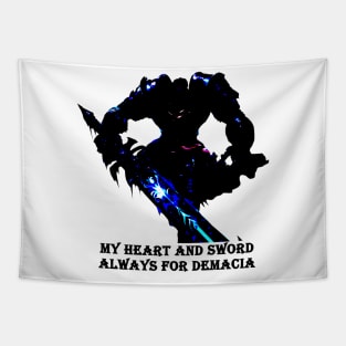 My heart and soul always for demacia Tapestry