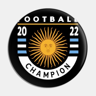 Argentina - Football Champion 2022 Pin