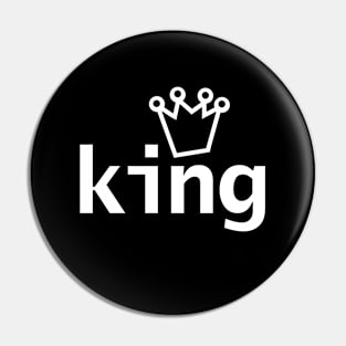 King Crown Typography White Text Pin