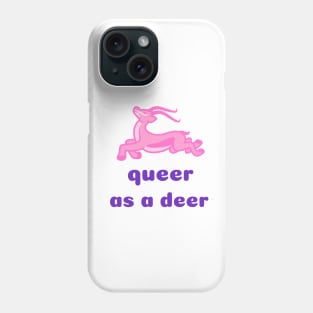 Queer as a deer Phone Case