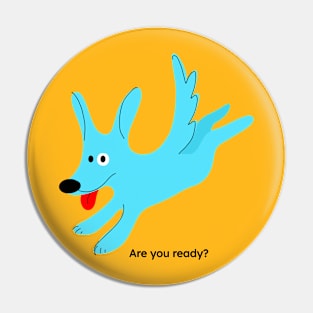 Are you ready? Pin