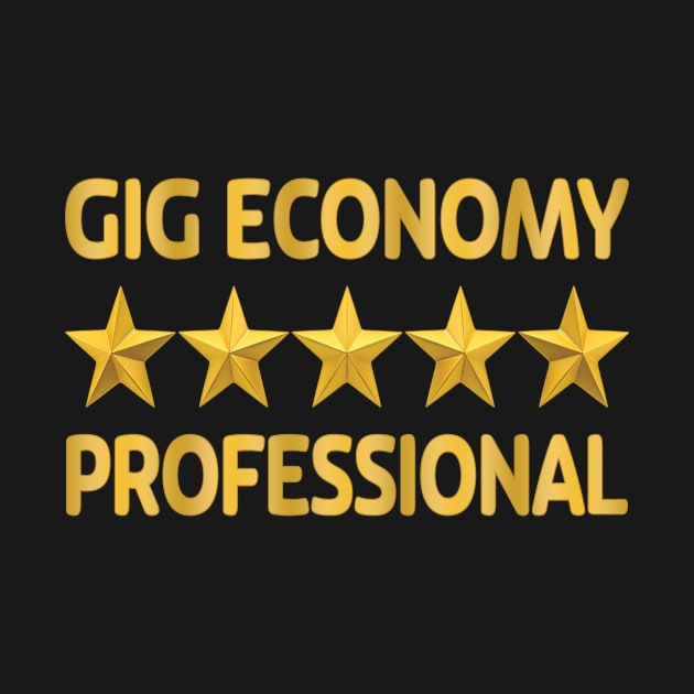 Gig Economy Professional by UltraQuirky
