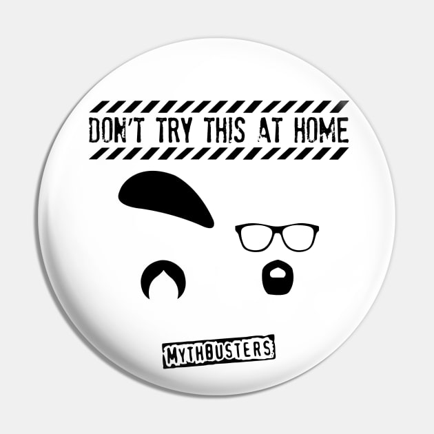 MythBusters Dont try this at home Pin by Ac Vai