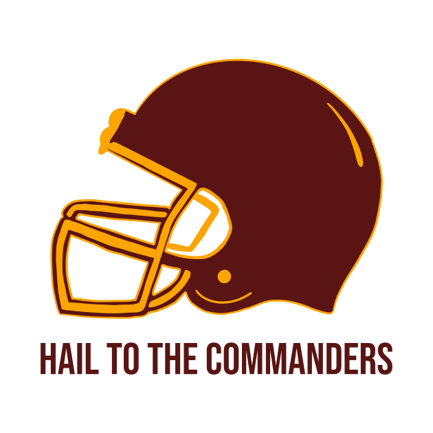 Hail to The Commanders - Washington Commanders by Amrskyyy