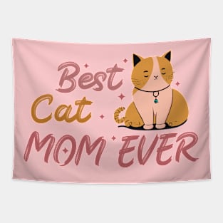 Best Cat Mom Ever Tapestry