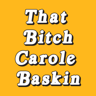 Carole Baskin T-Shirt