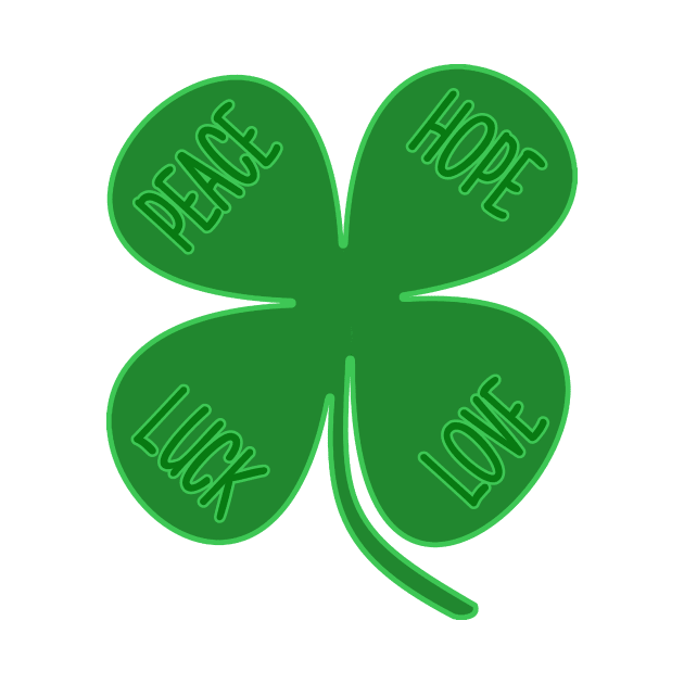 Four Leaf Clover - Peace, Hope, Luck, Love by TTLOVE