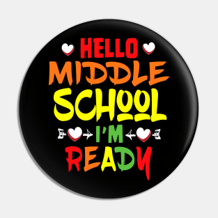 HELLO MIDDLE SCHOOL I'M READY Pin