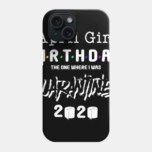 April girl birthday 2020 Phone Case