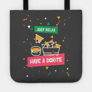 Just relax have a dorite Tote