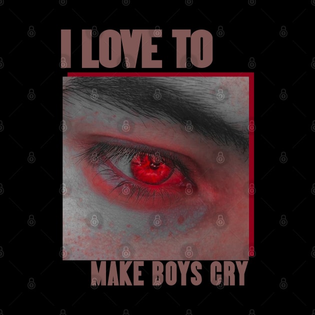 i love to make boys cry red by christinehearst