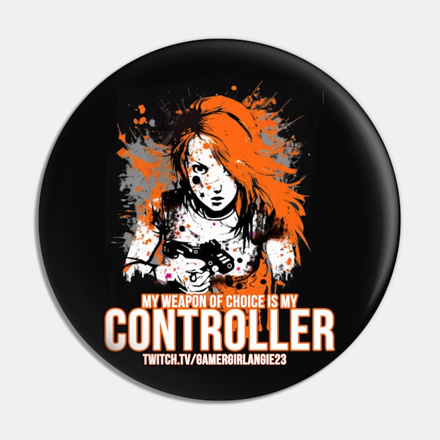 My weapon of choice is my controller Pin by GamerGirlAngie