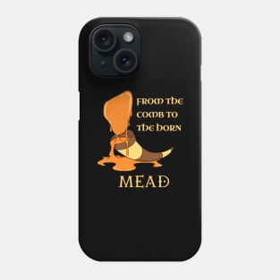 From the comb to the horn - Mead Phone Case