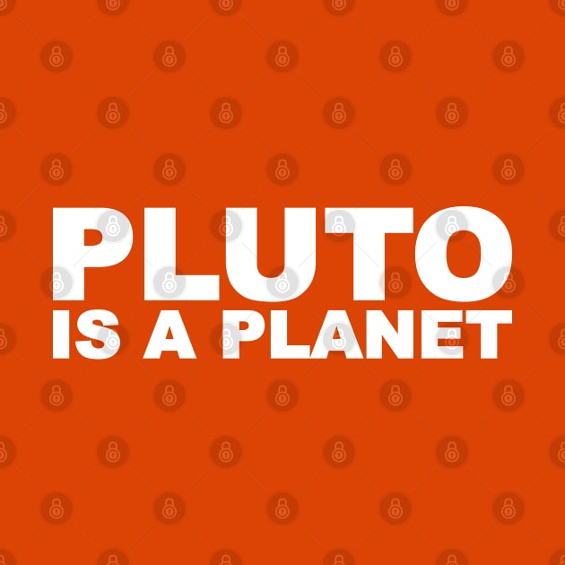 Pluto Is A Planet by OrangeCup