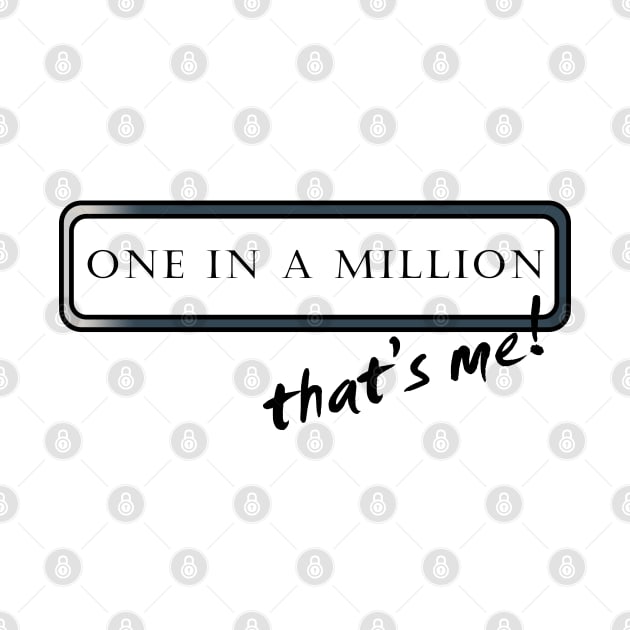 One in a Million that's me! by AYar