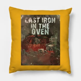 Cast Iron In The Oven Pillow