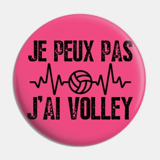 J'Peux Pas J'ai Volley Humour Cadeau Volley-Ball Volleyeur Pin