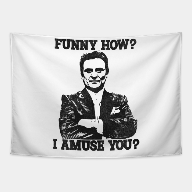 Funny How? Tommy DeVito Goodfellas Quote - Goodfellas - Tapestry | TeePublic Funny How? Tommy DeVito Goodfellas Quote - Goodfellas - Tapestry | TeePublic