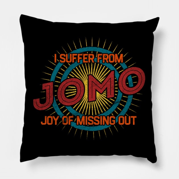 JOMO Joy of Missing Out Pillow by karutees